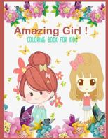 Amazing Girls Coloring Book for Kids: Amazing Girls Coloring Book for Kids 1984982559 Book Cover