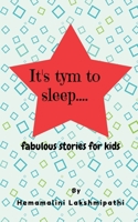 It's tym to sleep.... 1638061416 Book Cover