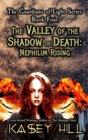 The Valley of the Shadow of Death : Nephilim Rising 1945987774 Book Cover