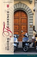 The Doors of Florence: A Photographic Journey 0692049118 Book Cover