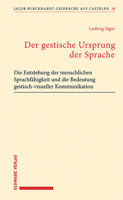 Der Gestische Ursprung Der Sprache: Die Entstehung Der Menschlichen Sprachfahigkeit Und Die Bedeutung Gestisch-Visueller Kommunikation 3796545246 Book Cover