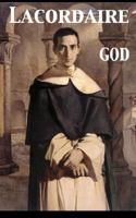 God: Conferences Delivered at Notre Dame in Paris by the Rev. PAure 1016145063 Book Cover