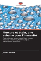 Mercure et étain, une aubaine pour l'humanité 6206878058 Book Cover