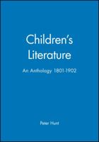 Children's Literature: An Anthology 1801 - 1902 0631210482 Book Cover