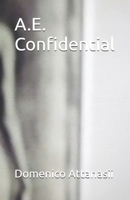 A.E. Confidential 1099565359 Book Cover