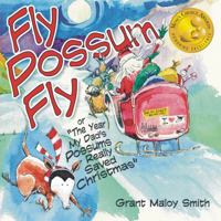 Fly Possum Fly 1946664340 Book Cover