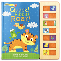 Quack! Ribbit! Roar!: Slide&sound Animal First Words 1680521845 Book Cover