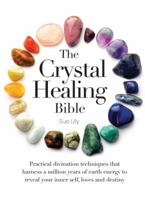 The Crystal Healing Bible 0785836225 Book Cover