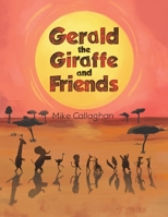 Gerald the Giraffe and Friends 1528930193 Book Cover