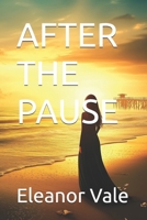 AFTER THE PAUSE B0DVBQXBGN Book Cover