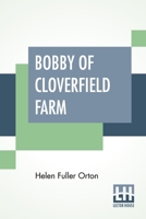 Bobby Of Cloverfield Farm 1518721699 Book Cover