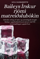 Baileys Írskur rjómi matreiðslubókin 1835000134 Book Cover