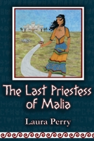 The Last Priestess of Malia 1689789999 Book Cover