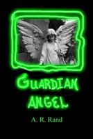 Guardian Angel 172176416X Book Cover