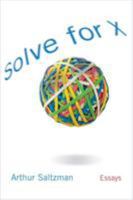 Solve for X: Essays 1570037078 Book Cover