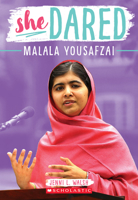 Malala Yousafzai (She Dared) 1338149040 Book Cover