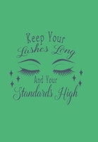 Keep Your Lashes Long and Your Standards High!: Diary 2020, Its a Leap Year 1708499970 Book Cover