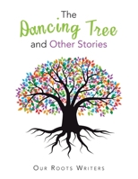 The Dancing Tree and Other Stories 1665597976 Book Cover