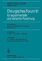 98. Kongress der Deutschen Gesellschaft für Chirurgie, München, 22. bis 25. April 1981 (Deutsche Gesellschaft für Chirurgie / Forumband) (German Edition) 3540106685 Book Cover