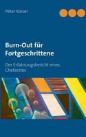Burn-Out für Fortgeschrittene: Der Erfahrungsbericht eines Chefarztes 3739221798 Book Cover