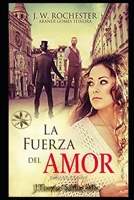 La Fuerza del Amor 1088209572 Book Cover