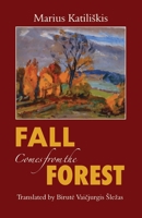 Fall Comes from the Forest 099663049X Book Cover