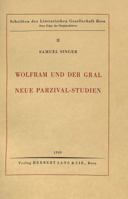 Wolfram Und Der Gral: Neue Parzival-Studien 3261003316 Book Cover