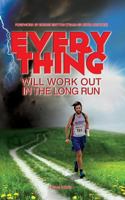 Everything Will Work Out In The Long Run 1908128488 Book Cover