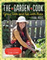 Garden Cook: Grow, Cook, Eat with Kids 174266427X Book Cover