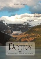 Poetry: The Photography of Thoughts 1465364366 Book Cover