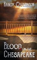 Blood on the Chesapeake 1509223282 Book Cover