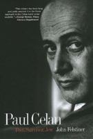 Paul Celan: Poet, Survivor, Jew 0300089228 Book Cover