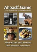 Ahead Of The Game 2018: The Catcher And The Rea 1910469157 Book Cover