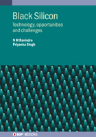 Black Silicon: Technology, Opportunities and Challenges 075033245X Book Cover