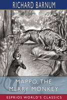 Mappo, the Merry Monkey: His Many Adventures 9356786917 Book Cover