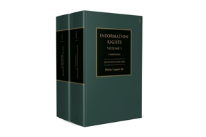 Information Rights : A Practitioner's Guide to Data Protection, Freedom of Information and Other Information Rights 1509987827 Book Cover