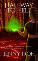 Halfway to Hell B0BKSGKSNG Book Cover