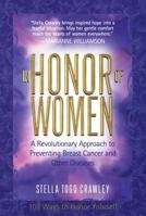 In Honor of Women: A Revolutionary Approach to Prevent Breast Cancer and Other Diseases 0345425138 Book Cover