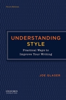 Understanding Style: Practical Ways to Improve Your Writing 0199342628 Book Cover