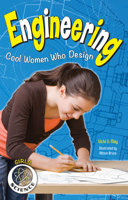 Engineering: Cool Women Who Design 1619303450 Book Cover