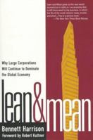 Lean and Mean: Why Large Corporations Will Continue to Dominate the Global Economy 1572302526 Book Cover