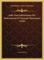 Sulle Dosi Infinitesime Dei Medicamenti Di Samuele Hanemann 1166684989 Book Cover