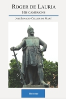 Roger de Lauria: His campaigns B0C51RZF12 Book Cover