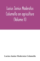 Lucius Junius Moderatus Columella On agriculture 935403375X Book Cover