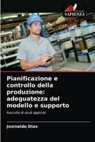 Pianificazione e controllo della produzione: adeguatezza del modello e supporto 6204076442 Book Cover