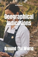 Geographical Indications: Around the World (Wines of the World) B0FN4SZVRS Book Cover