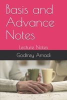 Basis and Advance Notes: Lecture Notes B099BYDMMH Book Cover