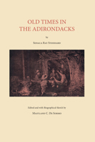 Old Times in the Adirondacks 1493076795 Book Cover