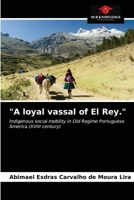 A loyal vassal of El Rey. 620366135X Book Cover