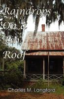 Raindrops on a Tin Roof 1878853562 Book Cover